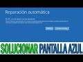 Reparar Pantalla Azul de Windows 10/8 | Reparación Automática no pudo reparar tu PC | 6 SOLUCIONES