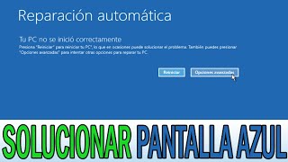 Reparar Pantalla Azul de Windows 10/8 | Reparación Automática no pudo reparar tu PC | 6 SOLUCIONES