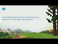 Understanding the Value of Dependency Injection in the Lightning Platform
