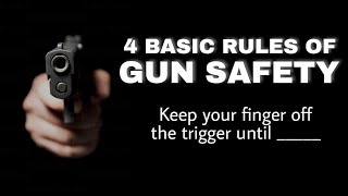 4 Basic Rules of GUN SAFETY 🔫⚠️