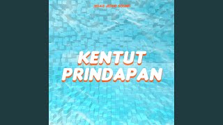 KENTUT PRINDAPAN