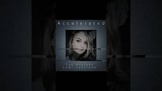 New song ''Accelerated'' coming soon #music #newmusic #hot