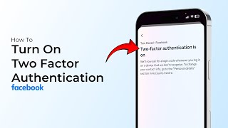 How to Turn on Two Factor Authentication on Facebook?