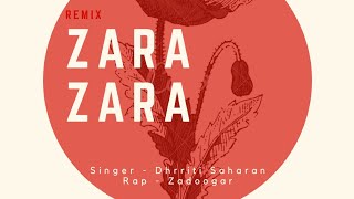 ZARA ZARA RÉMÌX (RHTDM)  (SHURUWAT) DHRRITI SAHARAN x ZADOOGAR | IZHAR MUSIC