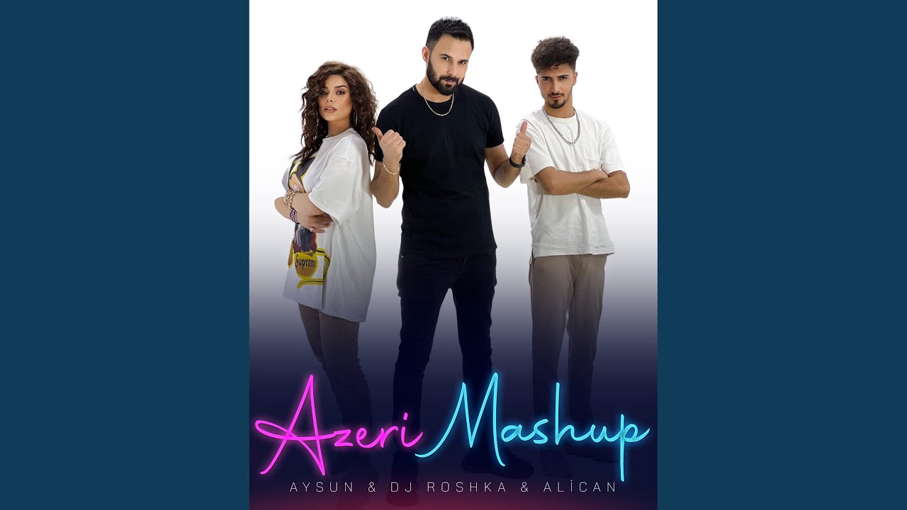 Azeri Mashup Youtube Music