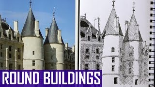 Sketching Round Buildings and Structures (Conciergerie - Narrated)