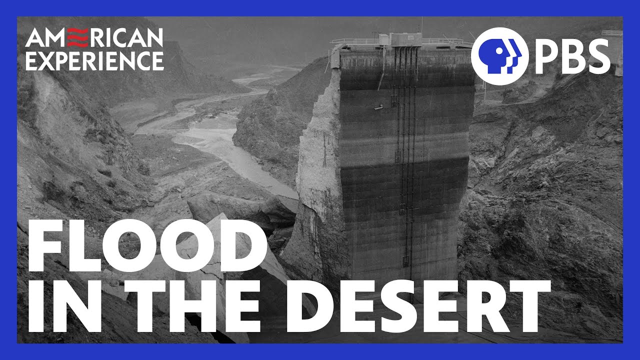 Flood In The Desert | Full Documentary | AMERICAN EXPERIENCE | PBS ...