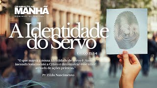 A IDENTIDADE DE SERVO! - Pr Zildo Nascimento - 23/02/2025 10h.