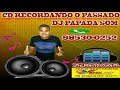 RECORDANDO O PASSADO - OS MELHORES BREGAS DANÇANTE - BRAGA ANTIGO - DJ PAPADA SOM VOL 15