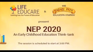 Karadi Path & LIFE EDUCARE present NEP 2020 - An Early Childhood Education Think-tank