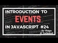 JavaScript Tutorial in Hindi #24: Events in JavaScript in Hindi | JavaScript Events Tutorial