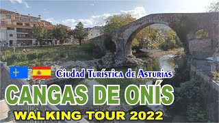 CANGAS DE ONÍS 😎 Ciudad Turística de Asturias #walkingtour