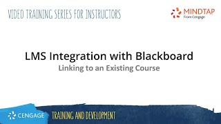 MindTap/Blackboard: Linking to an Existing Course