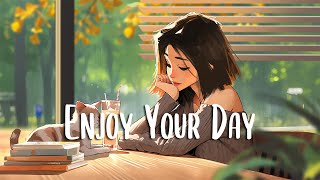 Positive Morning 🍀 English songs chill vibes music playlist ~ Happy songs to sta
