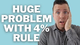 Retire Early with the 4% Rule? Huge Problems with 4% Rule in Retirement Planning