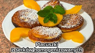 Pyszne PLACUSZKI z serków homogenizowanych - szybkie śniadanie w kilka minut😍😋 Dzieci je uwielbiają!