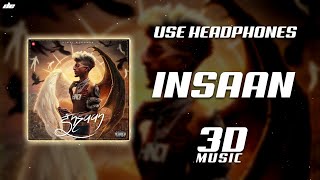 INSAAN - [ 3D MUSIC ] | MC STΔN | Wear Headphones 🎧