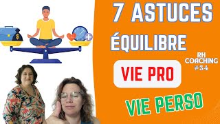 #34 Rendez-vous RH / Coaching : 7 Astuces Puissantes pour Équilibrer Vie Pro et Vie Perso 💼❤️