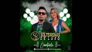 SOLTEIRONAS DE LUXO - { CONTROLE }