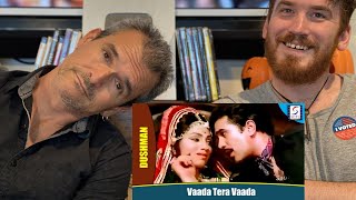 Vaada Tera Vaada Song REACTION! | Dushman | Kishore Kumar