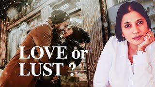 Difference between love and lust