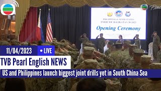 TVB News | 11 Apr 2023  | US and Philippines launch biggest joint drills yet in South China Sea