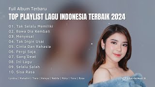 Full Album Top Playlist Lagu Indonesia Terbaik 2024