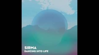 SIRMA - Dancing Into Life