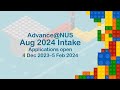 Advance@NUS August 2024 Intake Applications are Open Now!