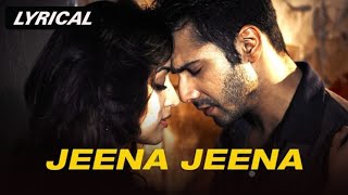 Jeena Jeena | Badlapur | Varun Dhawan, Yami Gautam | BEST MUSIC | Super song |