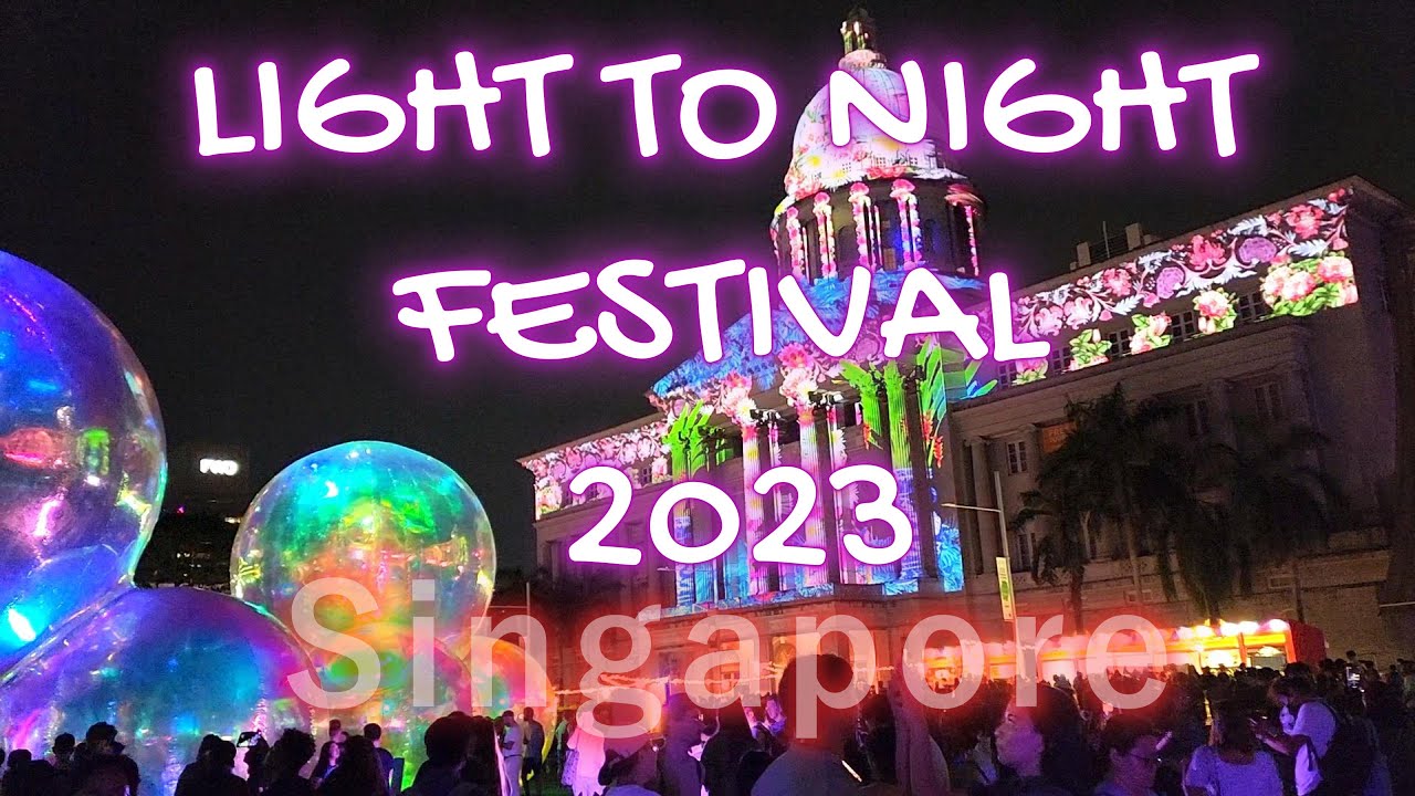 Singapore - Light To Night Festival 2023 (Highlights) - YouTube