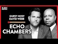 Why You Need To Get Out Of Your Right Or Left Echo Chamber | David Webb | POLITICS | Rubin Report