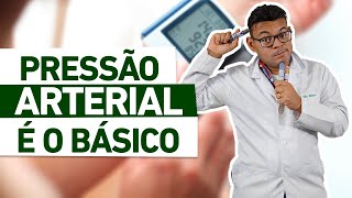 PRESSÃO ARTERIAL | O básico que você precisa saber