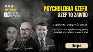 Psychologia Szefa – Szef to Zawód – Budowanie Zaangażowania