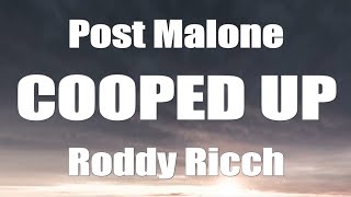 Post Malone with Roddy Ricch - Cooped Up (Lyrics)