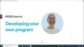 KIDDO how to: Developing your own program