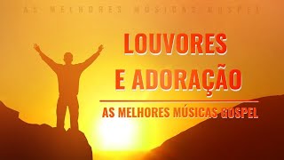 Louvores de Adoração 2025 - As Melhores Músicas Gospel Mais Tocadas - Top Gospel, Hinos Evangélicos