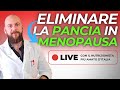 Eliminare la pancia in MENOPAUSA