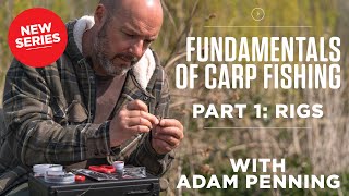The Fundamentals of Carp Fishing with Adam Penning | Part 1: Rigs