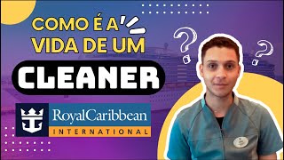 Como é a Rotina de um Cleaner dentro de um Navio