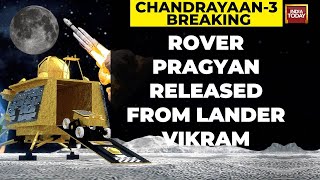 Rover Pragyan Released From Lander Vikram, Rover Pragyan Takes A Walk On The Moon