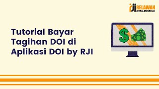 Tutorial bayar tagihan DOI di aplikasi DOI by RJI