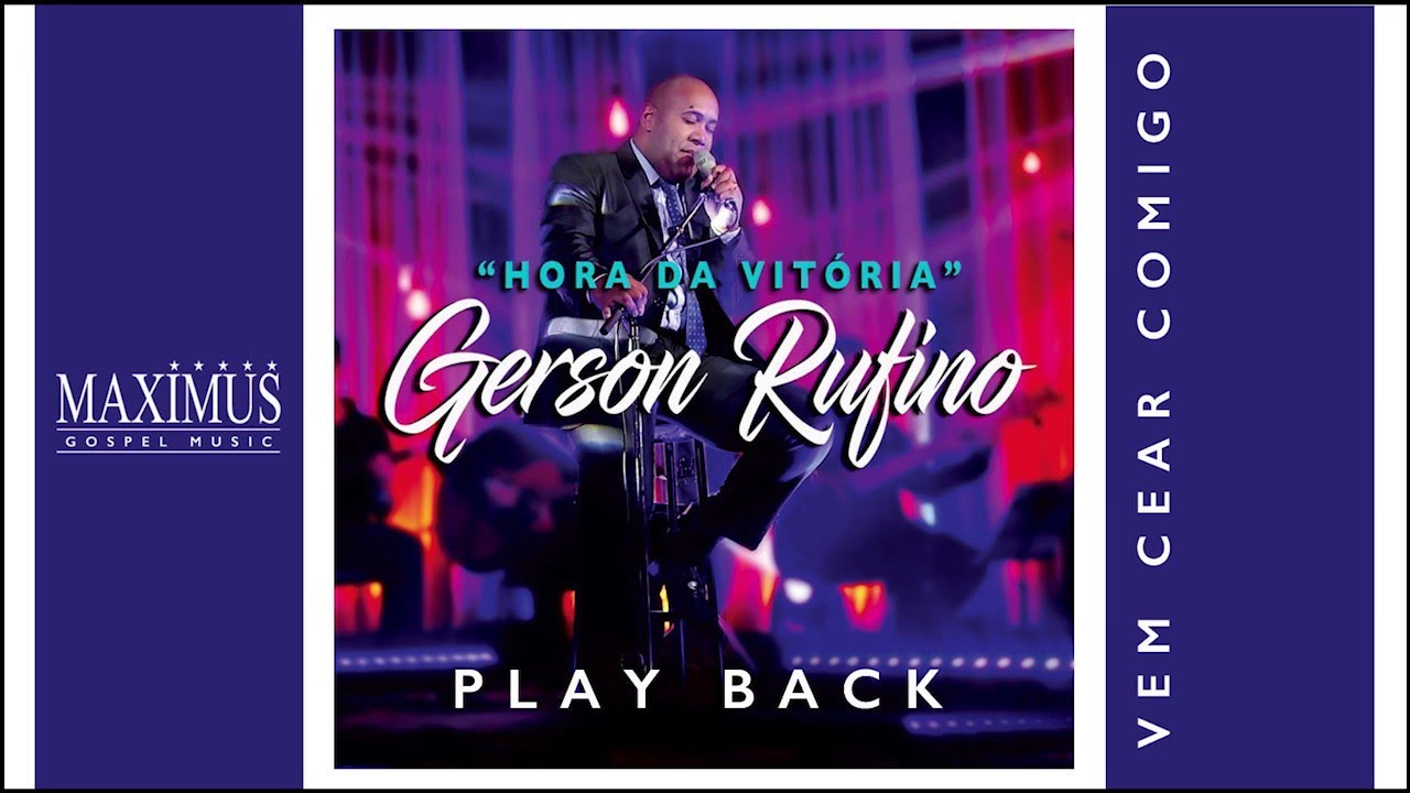 PLAY BACK - GERSON RUFINO - VEM CEAR COMIGO - OFICIAL - YouTube