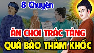 12 Chuyện Nhân Quả Báo Ứng Hiện Đời, Ăn Chơi Trác Táng...Nhận Quả Báo Cuối Đời | Chuyện Kể Đêm Khuya