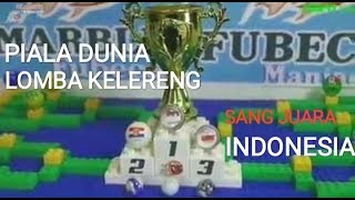 INDONESIA JUARA Lomba balap kelereng Piala Dunia