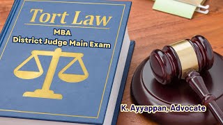 District Judge Main Exam | Law of Torts | MBA