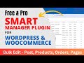 Smart Manager For WordPress and WooCommerce | Free plugin | Bulk edit products, orders, posts