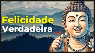 Você está buscando felicidade no lugar errado? Buda explica!