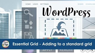 Tutorial - Adding to a standard Essential Grid