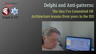 Delphi and Anti-patterns: The Sins I’ve Committed